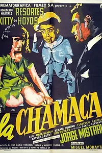 Постер к фильму «La chamaca (1961)»