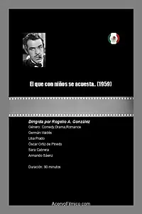 Главный постер фильма «El que con niños se acuesta.. (1959)»