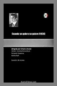 Главный постер фильма «Cuando se quiere se quiere (1959)»