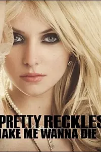 Главный постер фильма «The Pretty Reckless: Make Me Wanna Die (2010)»