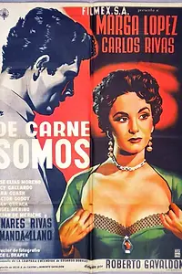 Постер к фильму «De carne somos (1955)»