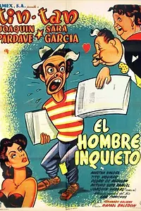 Главный постер фильма «El hombre inquieto (1954)»