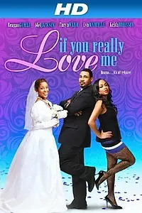 Главный постер фильма «If You Really Love Me (2012)»