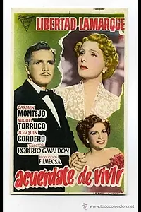 Главный постер фильма «Acuérdate de vivir (1953)»