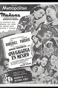 Главный постер фильма «Una gallega en México (1949)»