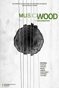 Постер к фильму «Musicwood (2012)»