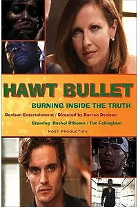 Постер к фильму «Hawt Bullet (2012)»