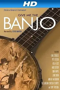 Главный постер фильма «Give Me the Banjo (2011)»