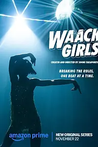 Постер к сериалу «Waack Girls (2024)»
