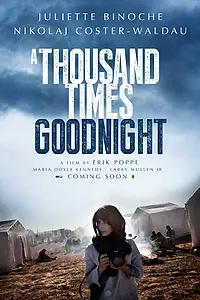 Главный постер фильма «Тысячу раз «спокойной ночи» (2013)»