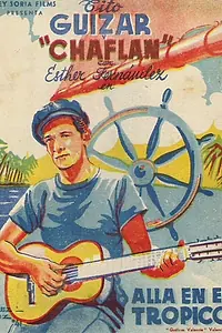 Главный постер фильма «Allá en el Trópico (1940)»