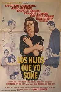 Постер к фильму «Los hijos que yo soñé (1965)»