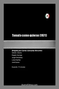 Постер к фильму «Tomalo como quieras (1971)»