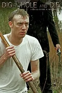 Главный постер фильма «Выкопай яму и умри (2012)»