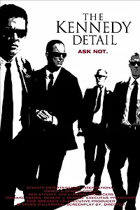 Главный постер фильма «The Kennedy Detail»