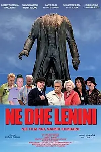 Постер к фильму «Ne dhe Lenini (2008)»
