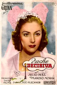 Постер к фильму «Noche decisiva (1945)»