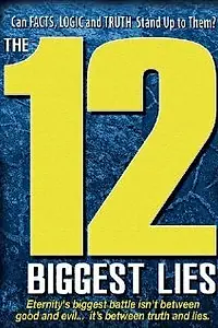 Главный постер фильма «The 12 Biggest Lies (2010)»