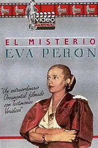 Главный постер фильма «El misterio Eva Perón (1987)»