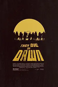 Главный постер фильма «К рассвету они умрут (2013)»