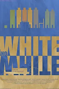 Постер к фильму «No White (2012)»