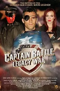 Главный постер фильма «Captain Battle: Legacy War (2013)»