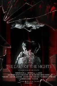 Главный постер фильма «The Last of the Nights (2012)»
