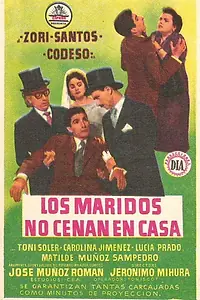 Главный постер фильма «Los maridos no cenan en casa (1957)»