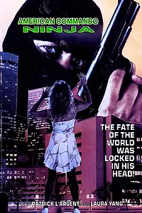 Главный постер фильма «Американский коммандо-ниндзя (1988)»
