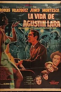 Главный постер фильма «La vida de Agustín Lara (1959)»