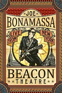 Главный постер фильма «Joe Bonamassa: Live from New York Beacon Theatre (2012)»