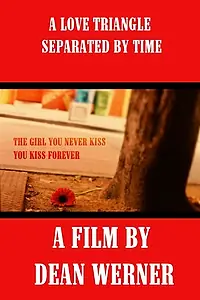 Главный постер фильма «The Girl You Never Kiss, You Kiss Forever (2008)»