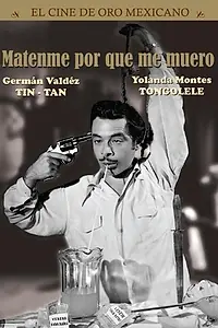 Главный постер фильма «Убейте меня, потому что я умру!!! (1951)»