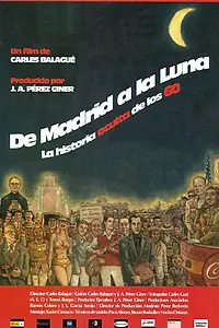 Главный постер фильма «От Мадрида до Луны (2006)»