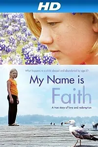 Постер к фильму «My Name Is Faith (2012)»