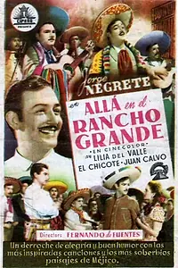 Главный постер фильма «Allá en el Rancho Grande (1949)»