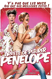 Постер к фильму «Перестань плакать, Пенелопа (2012)»