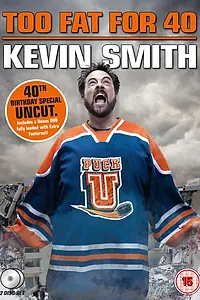 Постер к фильму «Кевин Смит: Слишком толст для сорока! (2010)»