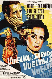 Главный постер фильма «Vuelva el sábado (1951)»