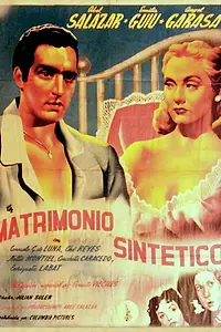 Главный постер фильма «Matrimonio sintético (1948)»