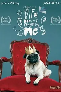 Постер к фильму «Life Doesn't Frighten Me (2012)»