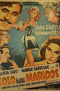 Постер к фильму «Sólo para maridos (1955)»