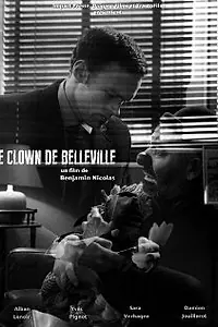 Постер к фильму «Le clown de Belleville (2012)»