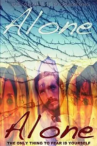 Постер к фильму «Alone: The Only Thing to Fear Is Yourself (2016)»