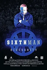 Главный постер фильма «Sixth Man: Bluesanity (2013)»