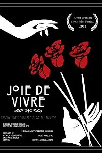 Постер к фильму «Joie de vivre (2011)»