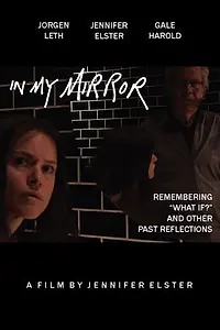 Постер к фильму «In My Mirror»