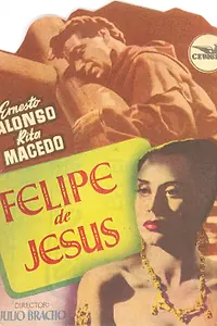 Постер к фильму «Felipe de Jesús (1949)»