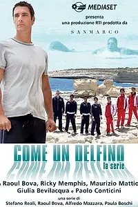 Постер к сериалу «Как дельфин (2013)»