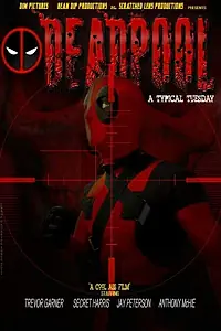Постер к фильму «Deadpool: A Typical Tuesday (2012)»